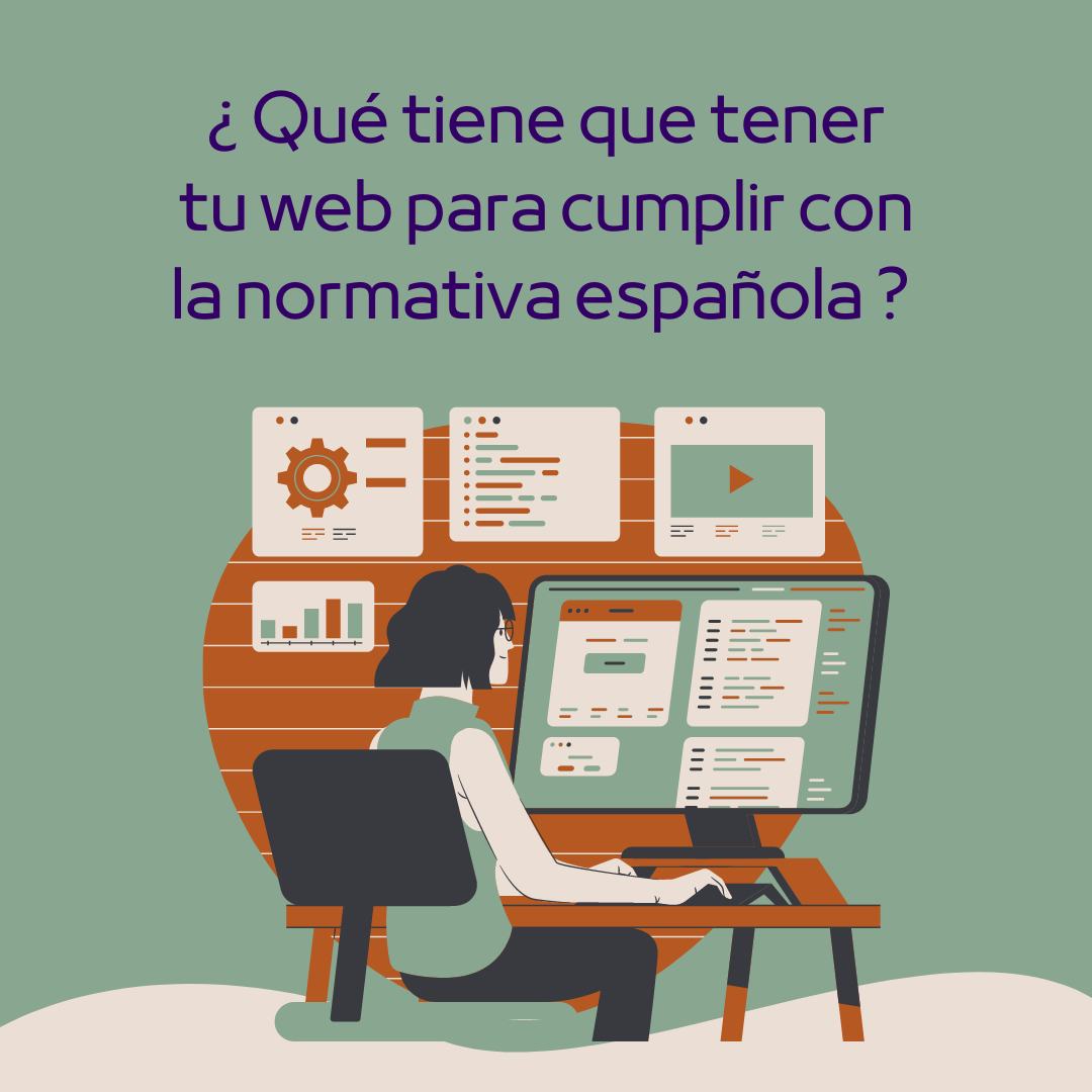 ¿Qué tiene que tener una web para que cumpla con la normativa española?