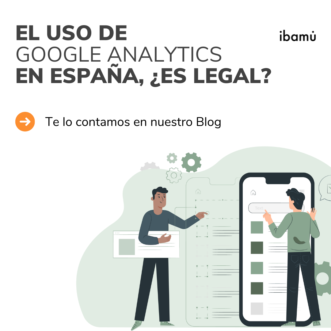 El uso de Google Analytics en España, ¿Es legal?