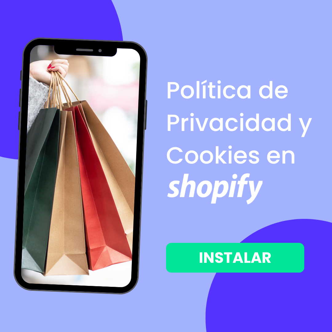 La Política de Privacidad y Cookies en tu tienda Shopify