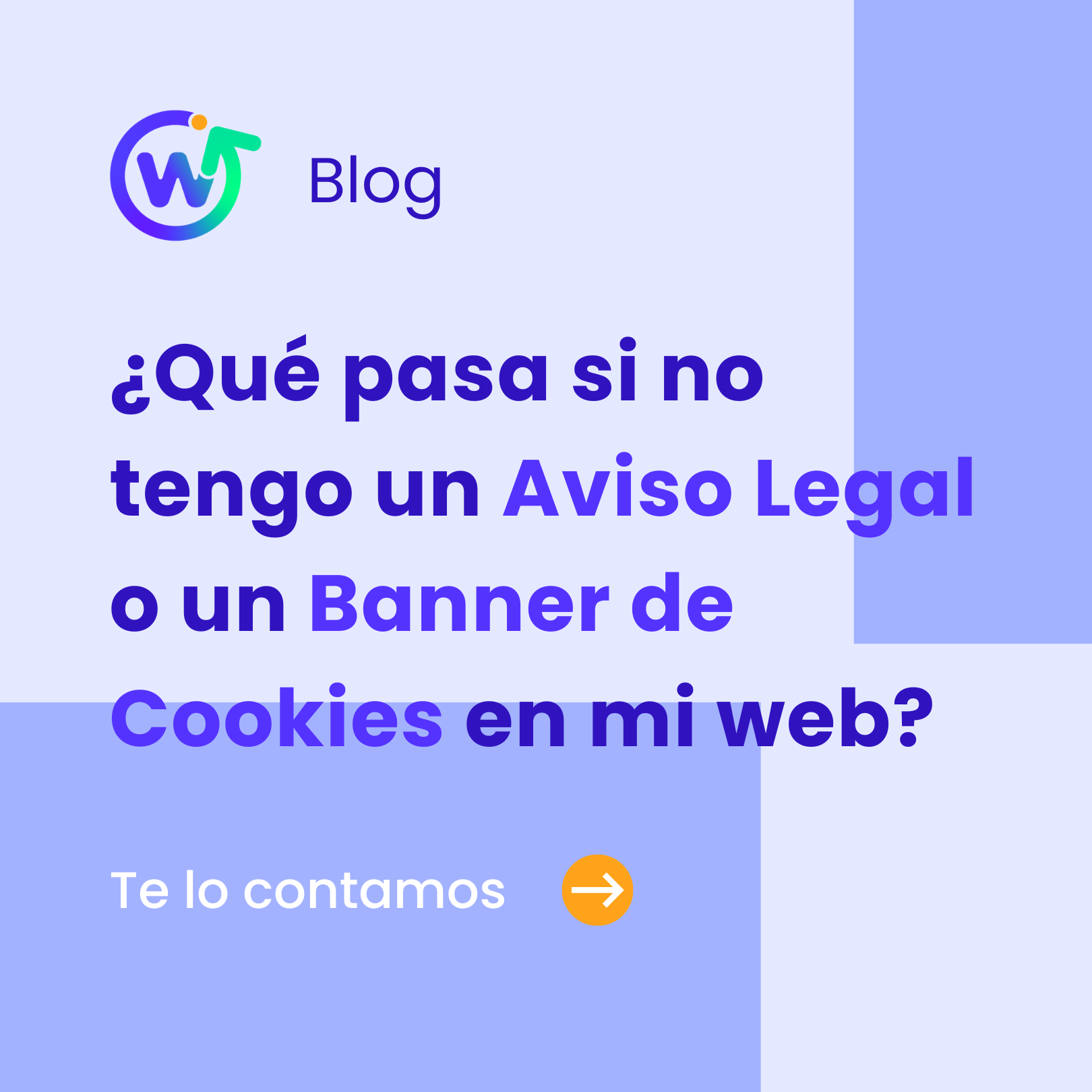 ¿Qué pasa si no tengo un Aviso Legal o un banner de Cookies en mi web?