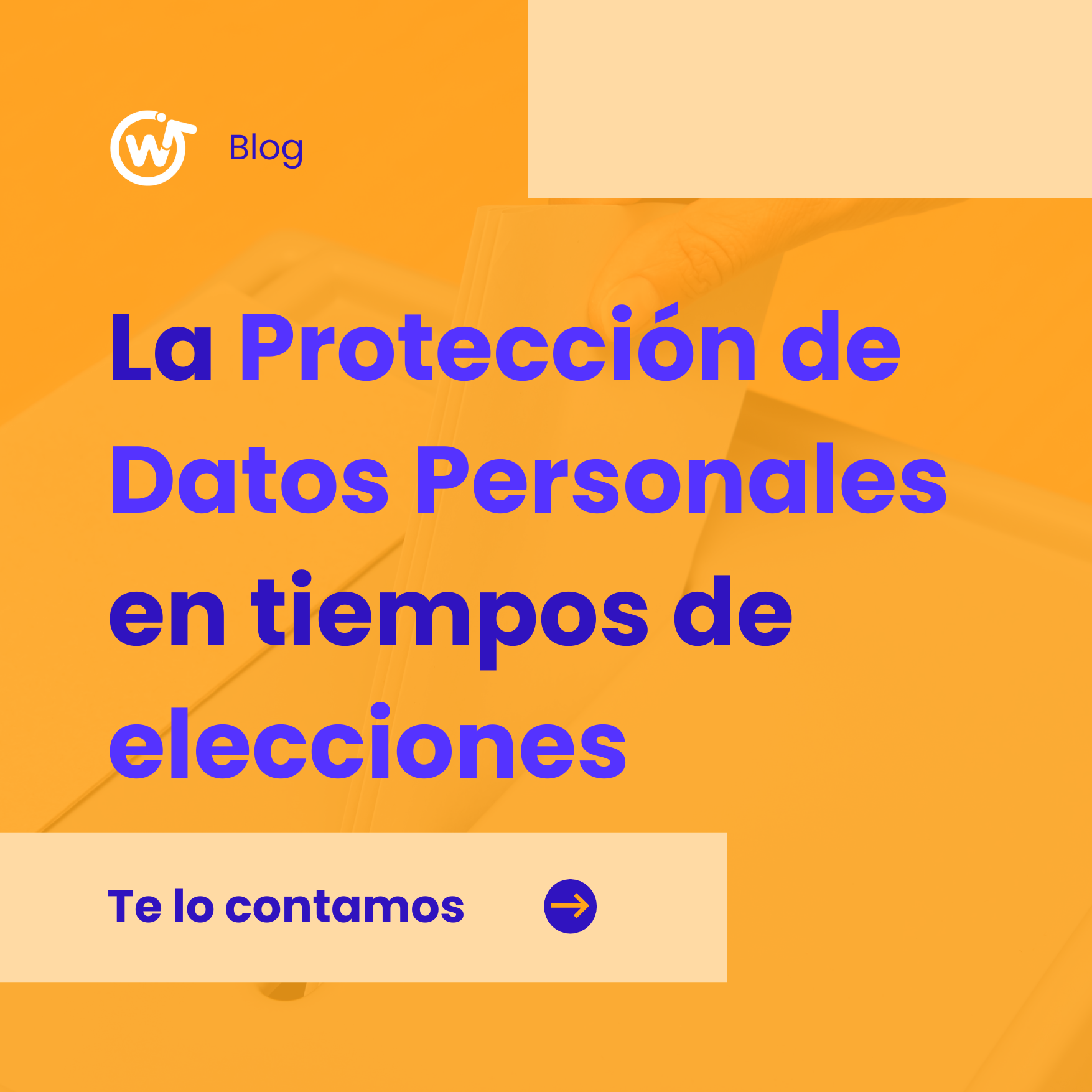 La protección de datos personales en tiempos de elecciones