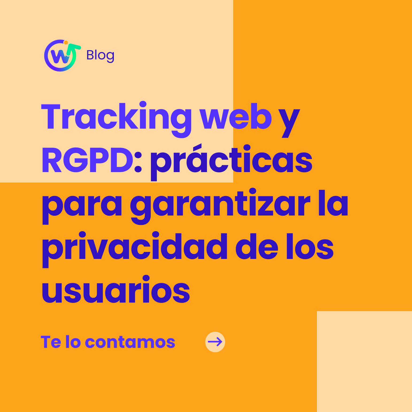Tracking web y RGPD: Mejores prácticas para garantizar la privacidad de los usuarios