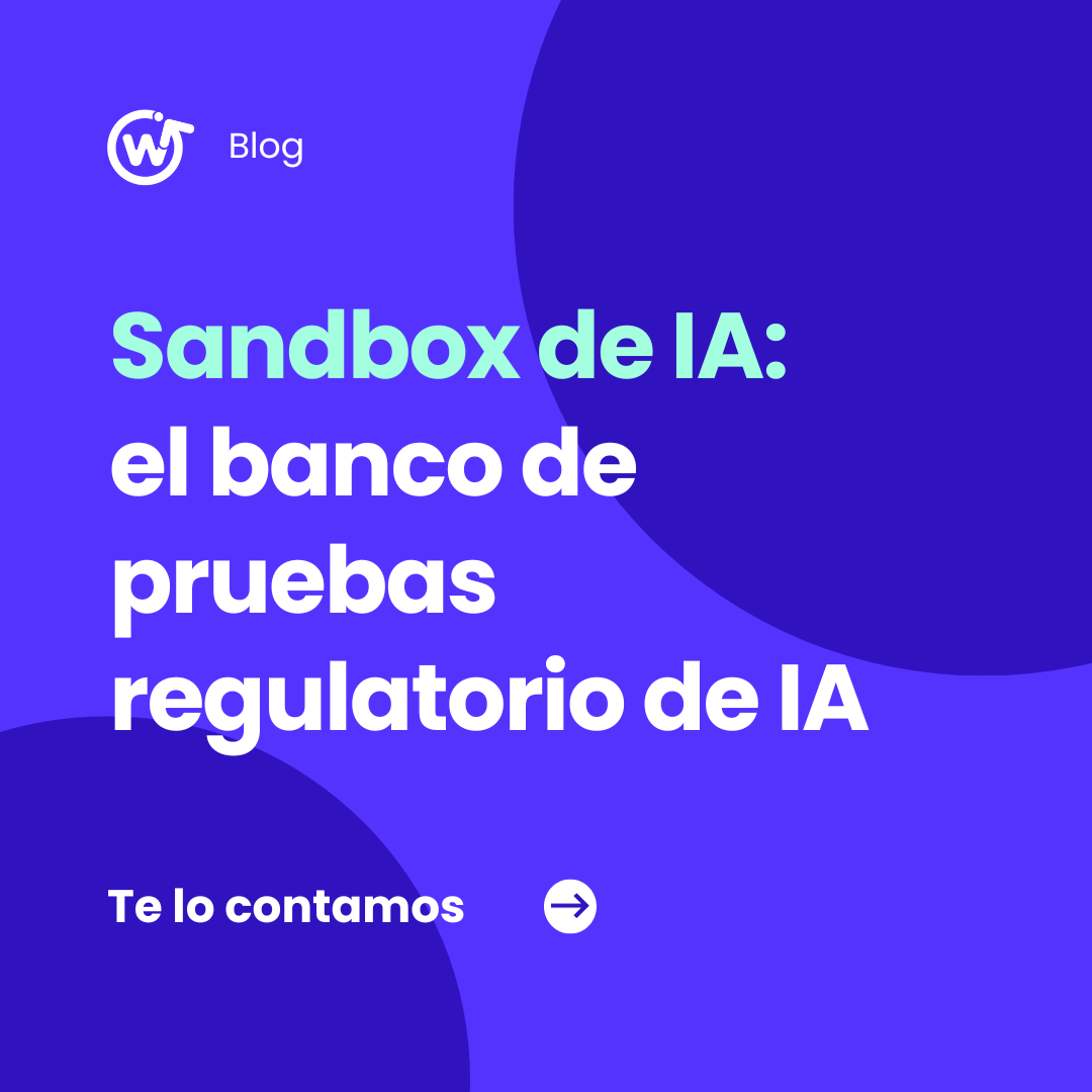 Sandbox regulatorio de IA: implicaciones para los participantes