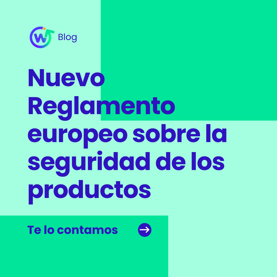 Claves del nuevo Reglamento europeo en materia de seguridad de productos