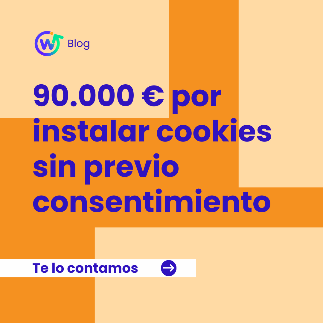 90.000 euros por instalar cookies sin previo consentimiento