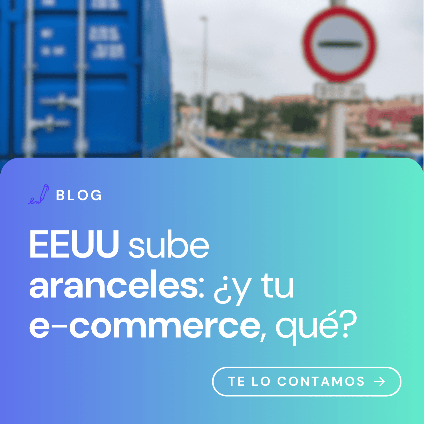 imagen con el título del blog: EEUU sube aranceles y tu ecommerce que