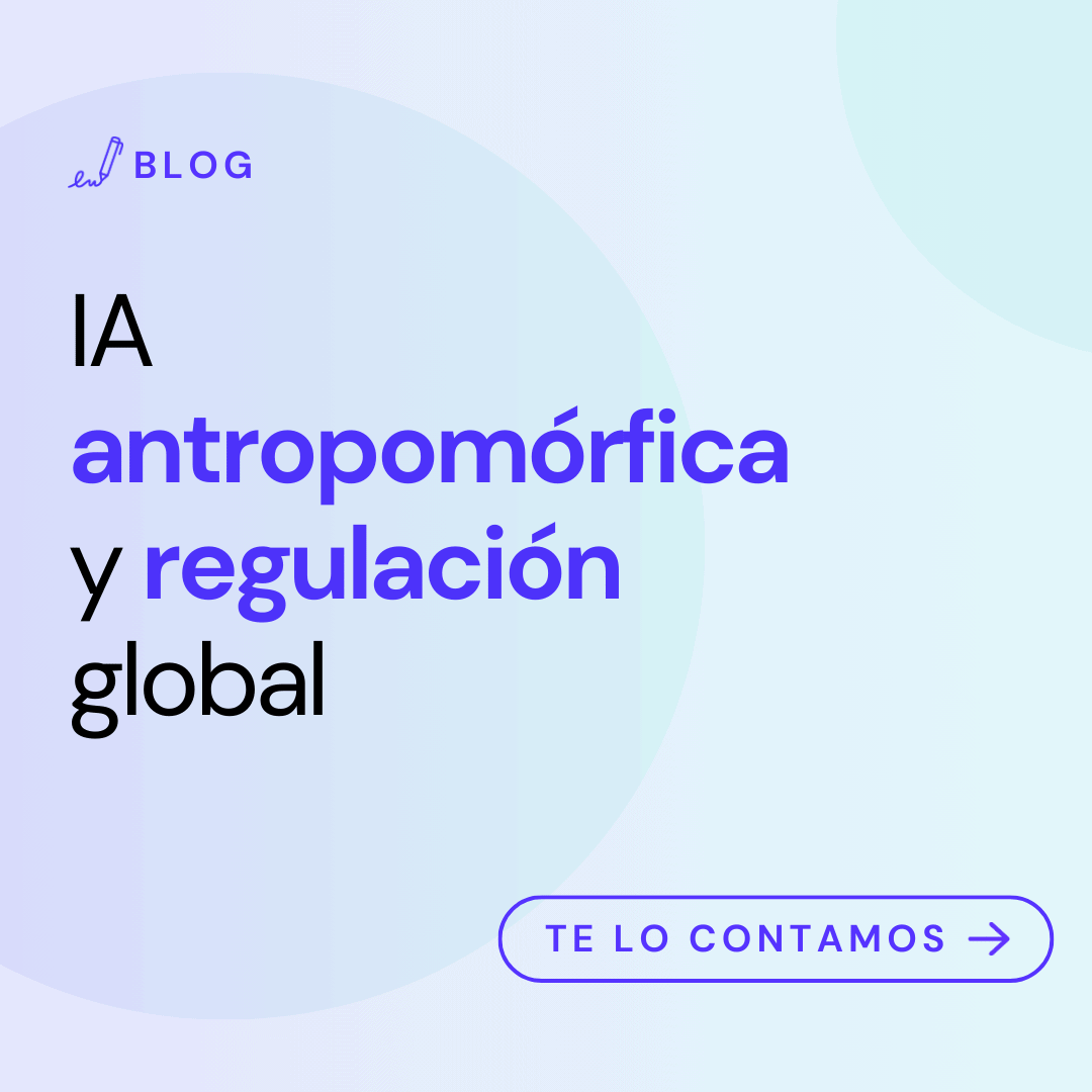 IA antropomórfica y regulación global