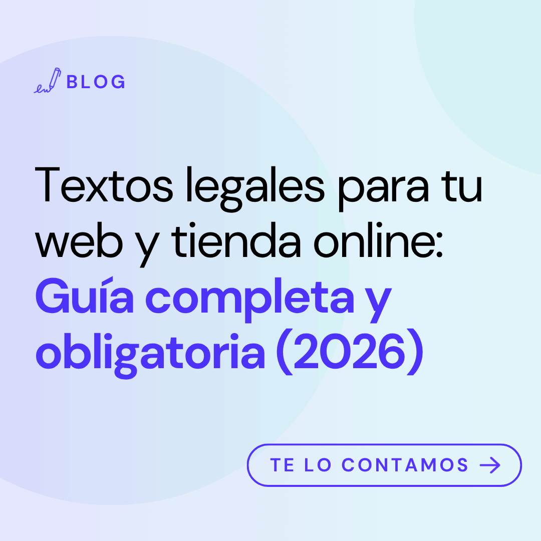 Textos Legales para tu Web: Guía Completa y Obligatoria (2026)