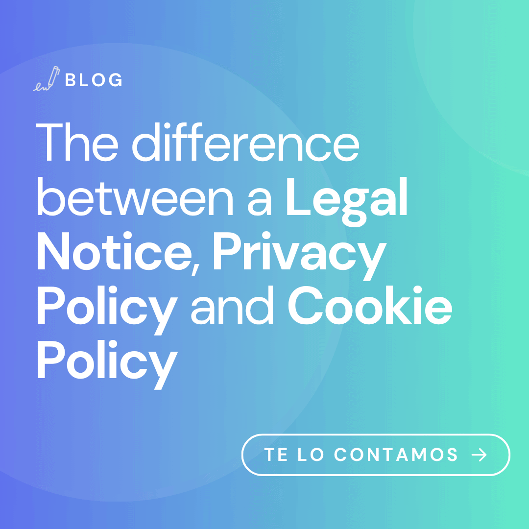 The Difference Between a Legal Notice, Privacy Policy and Cookie Policy
