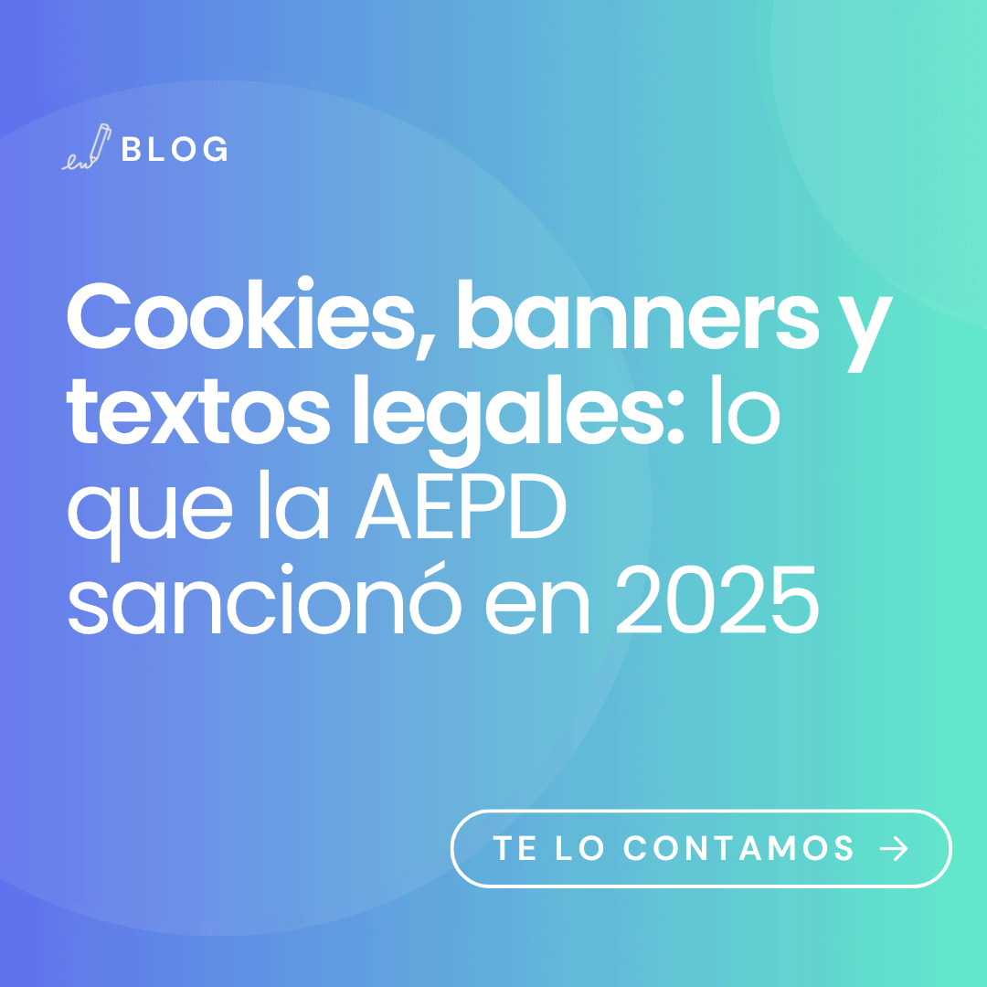 imagen con el título del artículo: Cookies, banners y textos legales: lo que la AEPD sancionó en 2025