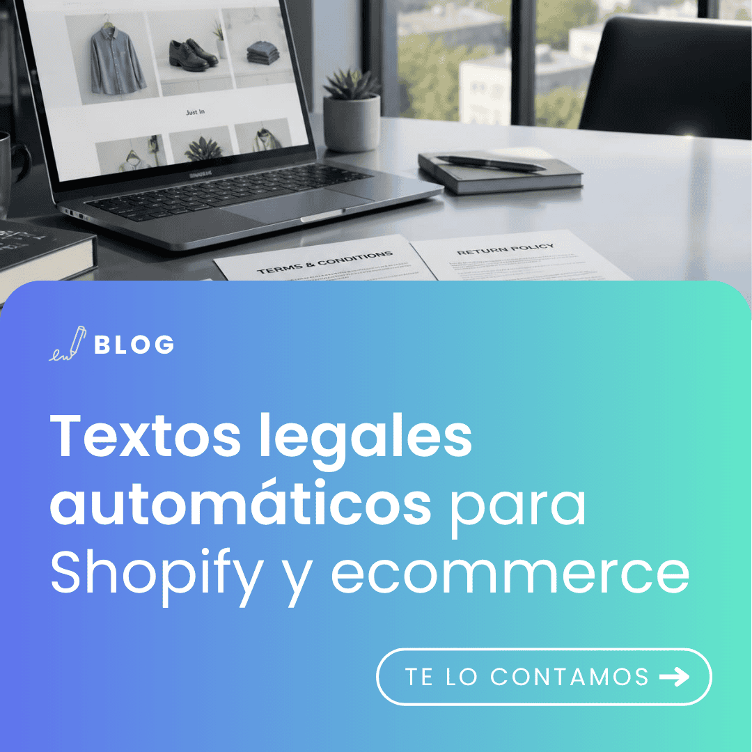 imagen con el título del artículo: Textos legales automáticos para Shopify y ecommerce