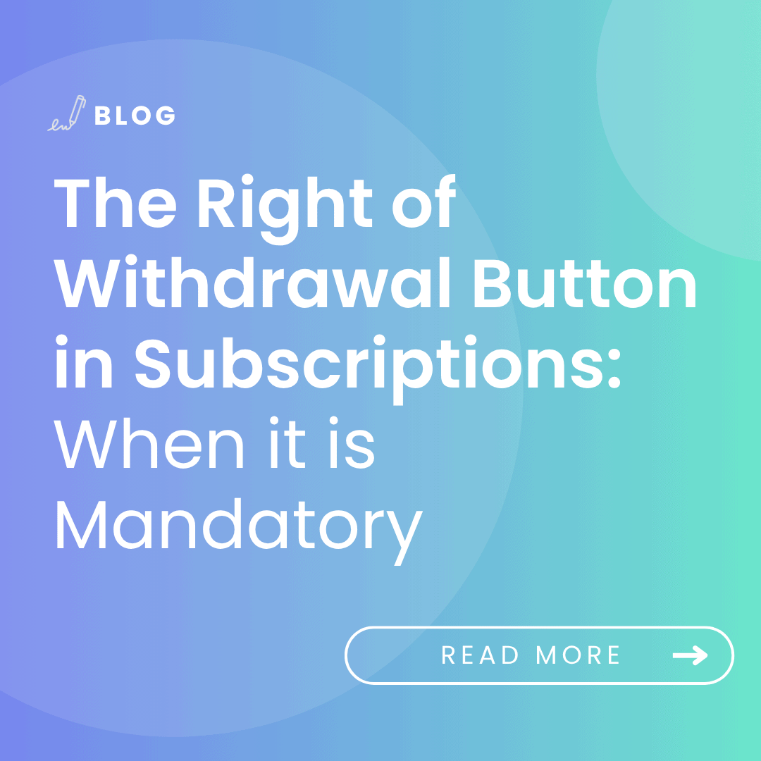 image with article title: The Right of Withdrawal Button in Subscriptions When it is Mandatory
