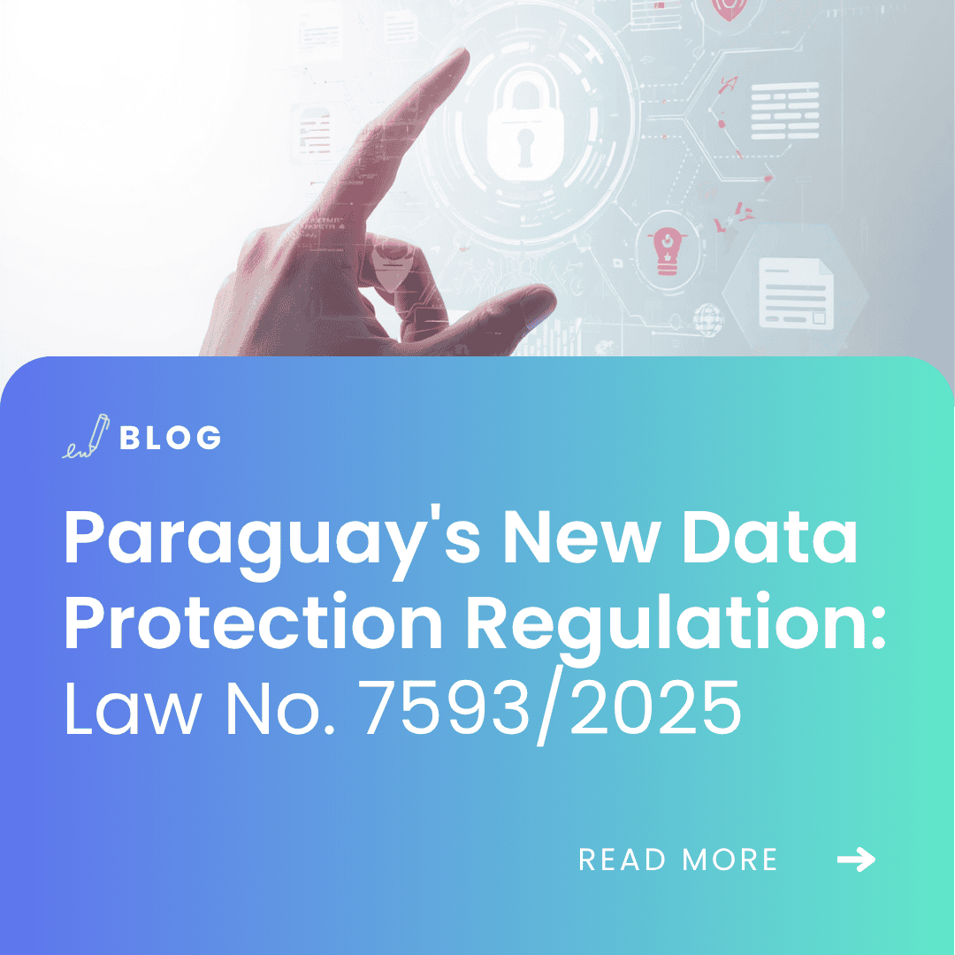 iamge with the article title: Paraguay's New Data Protection Regulation: Law No. 7593/2025