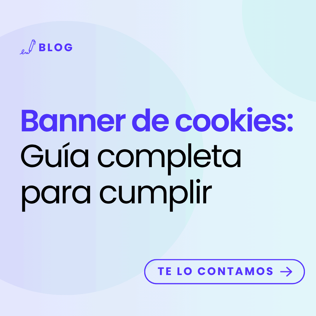 imagen con título del artículo: Banner de cookies Guía completa para cumplir